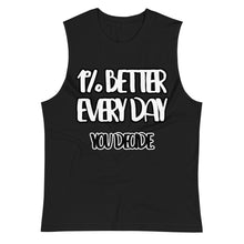 Load image into Gallery viewer, Forever Hungry 1% You Decide Muscle Shirt - Forever Hungry Lifestyle